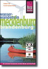 WASSERWANDERN IN MECKLENBURG/BRANDENBURG