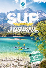 SUP GUIDE - Bayerisches Alpenvorland