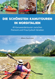 Die schönsten Kanutouren in Norditalien