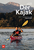 Der Kajak - Das Lehrbuch für den Kanusport