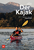 Der Kajak - Das Lehrbuch für den Kanusport
