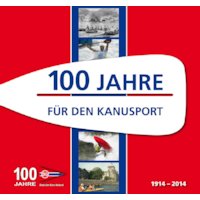 100 Jahre für den Kanusport