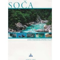 Die Soca Der smaragende Fluss