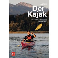 Der Kajak Das Lehrbuch für den Kanusport