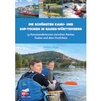 Die schönsten Kanu- und SUP-Touren in Baden-Württemberg