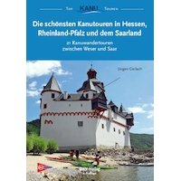 Die schönsten Kanutouren in Hessen, Rheinland-Pfalz und dem Saarland