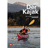 Der Kajak Das Lehrbuch für den Kanusport